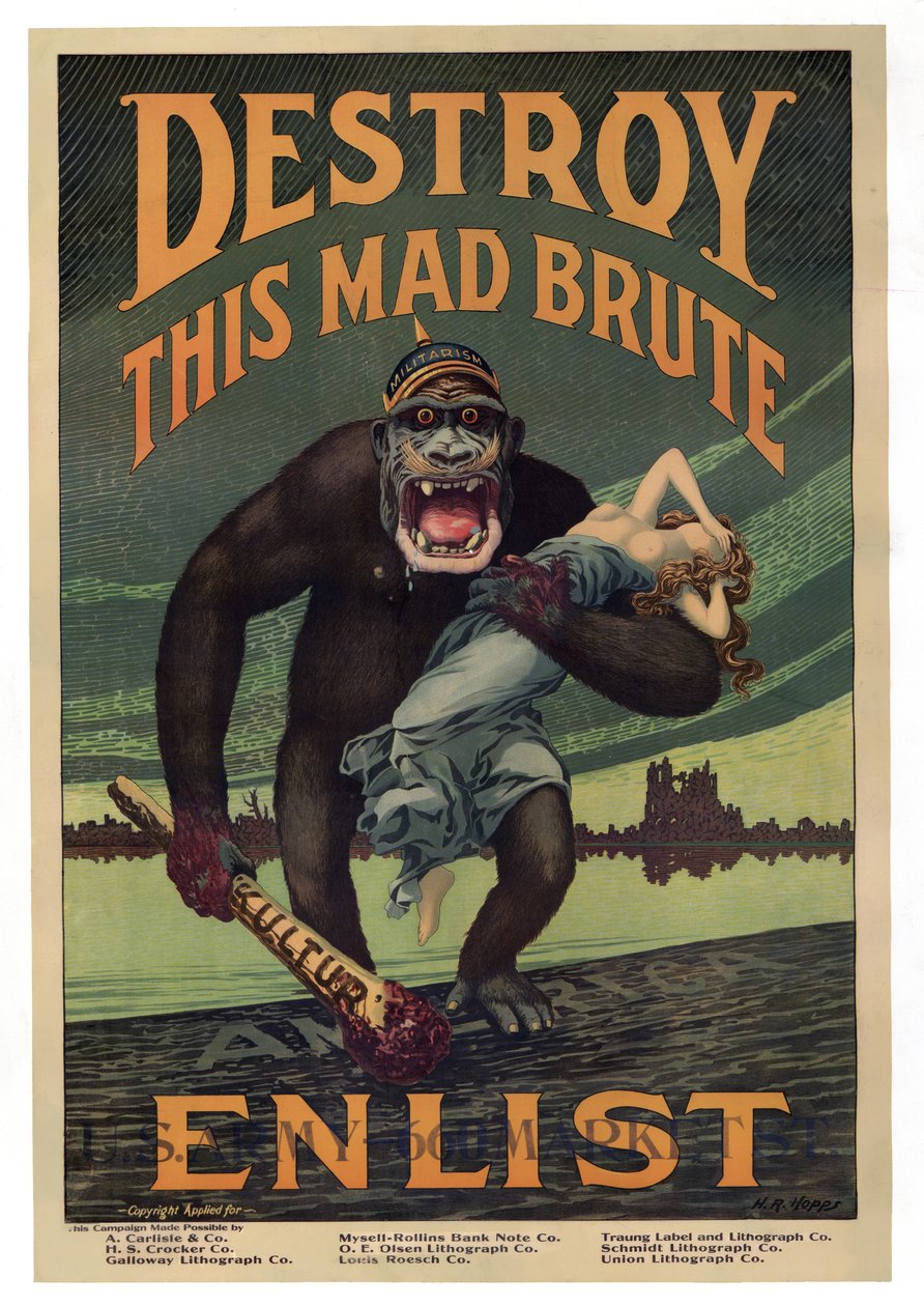Rekrytointikampanja "Destroy this Mad Brute - Enlist", pub. 1917 tekijältä Harry R. Hopps