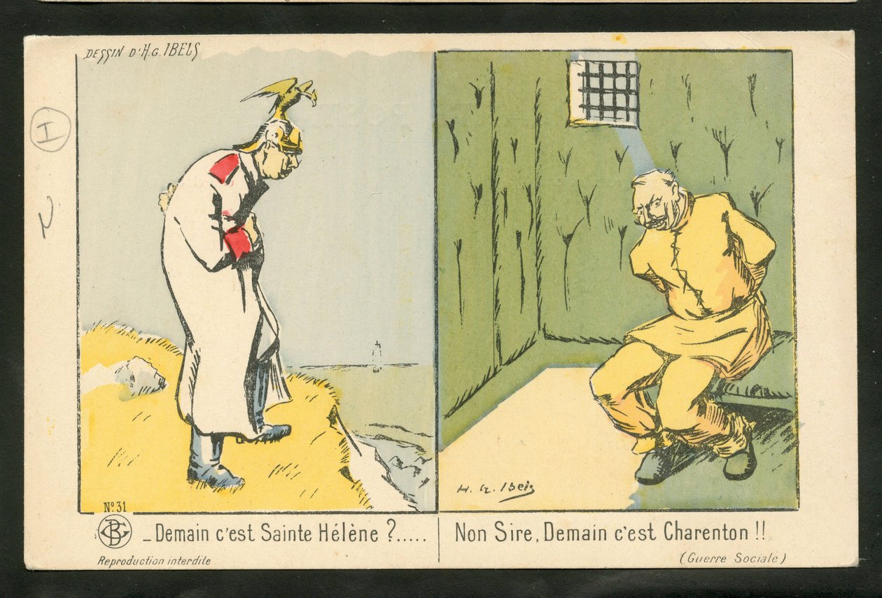 Postikortti, satiirinen väreissä: huomenna on Saint Helene? Ei, herra. Huomenna on Charenton - Sota 14-18, Folie - William II Kuvitus H. G. Ibels (1867-1936) tekijältä Henri Gabriel Ibels
