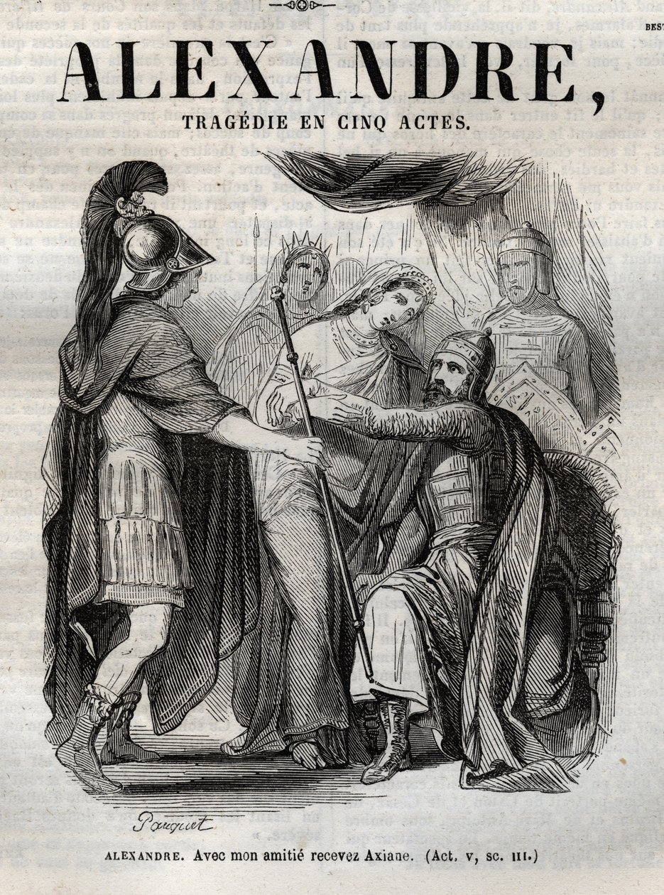 Aleksanteri. Ystävyyteni kanssa vastaanota Axiane - Alexandre Suuri tragedia viidessä näytöksessä - kaiverrus "" Jean Racinen teoksiin"" kuvittamana Pauquet ja huomautuksen Emile de La Bedolliere - 1851 tekijältä Hippolyte Louis Pauquet