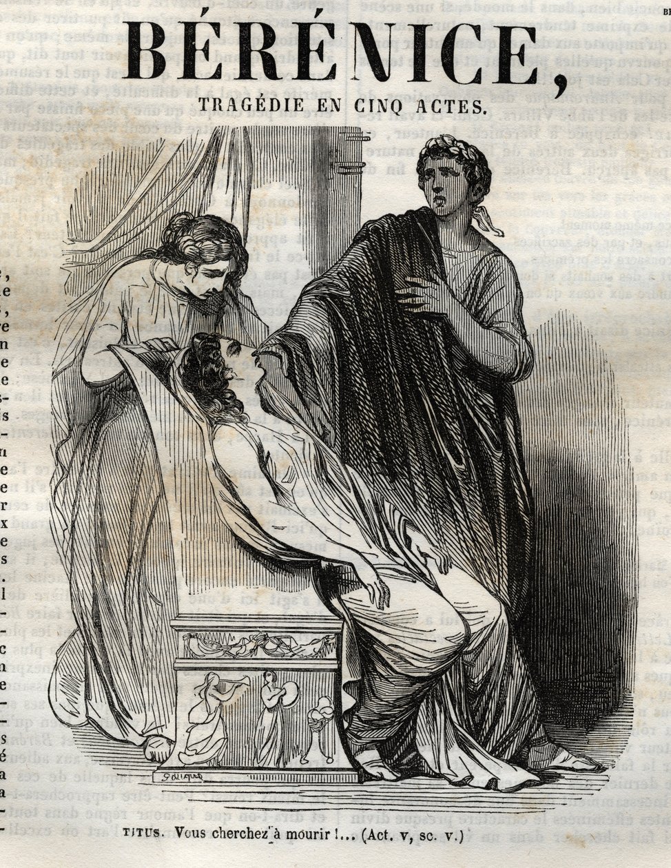 Berenicen tragedia viidessä näytöksessä - kaiverrus "" Jean Racinen teoksiin"" kuvittamana Pauquet ja huomautuksen Emile de La Bedolliere - 1851 tekijältä Hippolyte Louis Pauquet