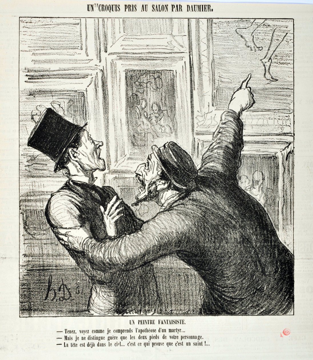Honore Daumierin (1808-1879) taideteos. Charivari on vuodelta 1865: Sarjaluonnokset Salonissa Omituinen taidemaalari. "Katso, kuinka ymmärrän marttyyrin apoteoosin... "Mutta minä näen vain henkilösi kaksi jalkaa. - Pää on jo raskaassa tekijältä Honoré Daumier