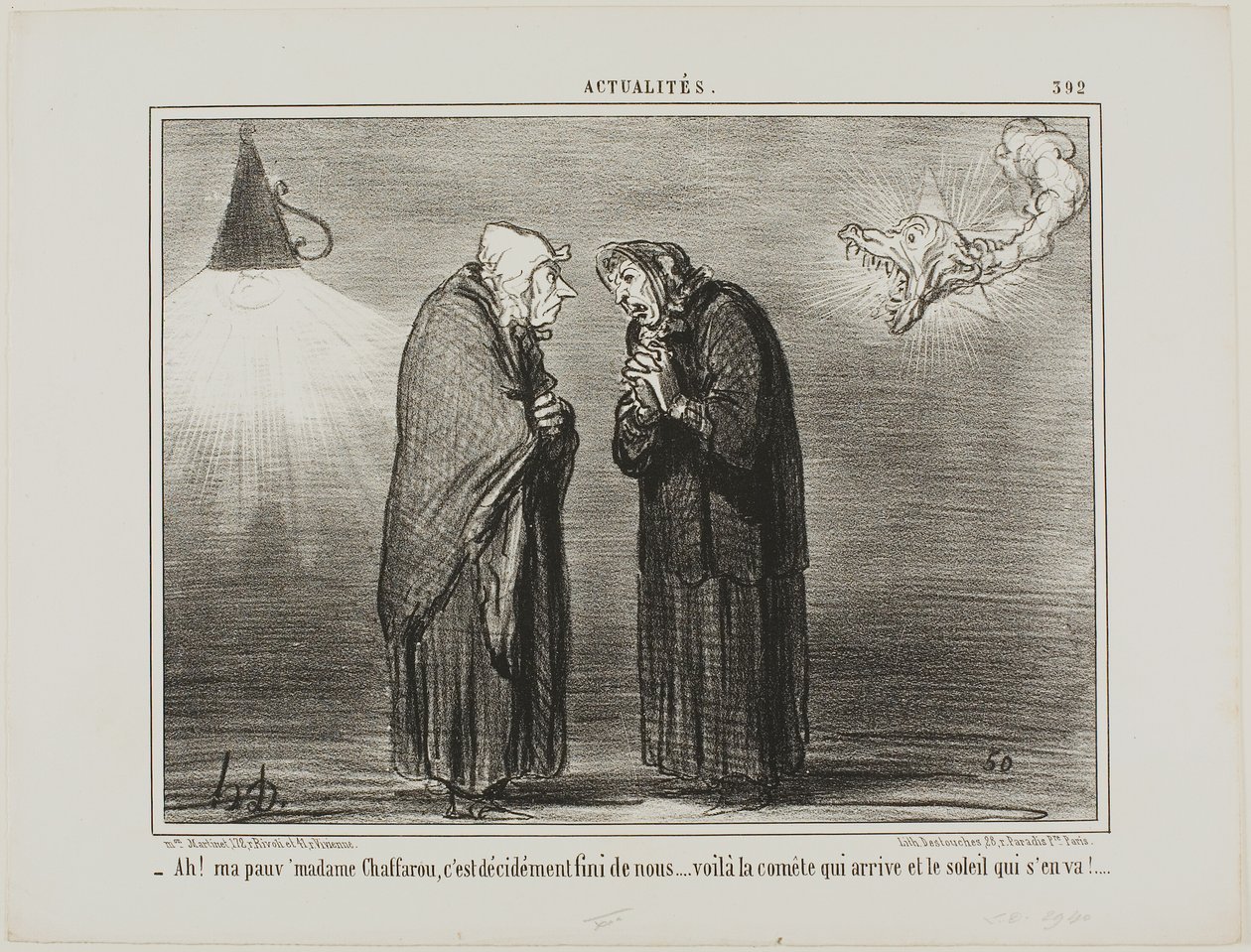 "- Ah, rakas Madame Chaffarou... tämän on varmasti oltava loppu... komeetta on tulossa ja aurinko on menossa," levy 392 Actualitésista. tekijältä Honoré Victorin Daumier