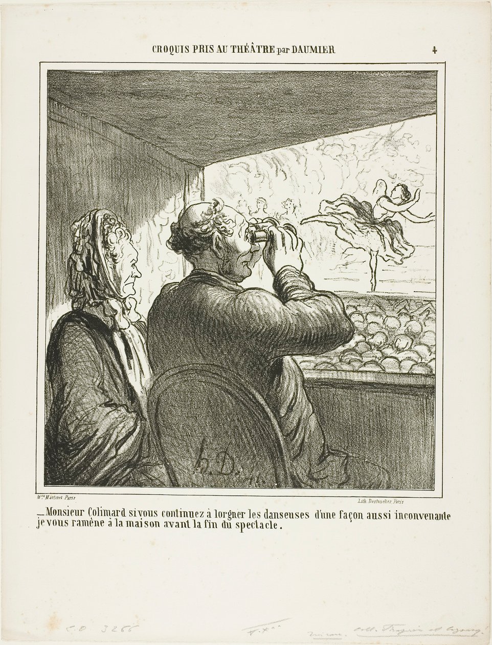 "- Herra Colimard, jos ette heti lopeta tanssijoiden tuijottamista niin sopimattomalla tavalla, vien teidät kotiin ennen esityksen loppua!", laatta 4 teoksesta Croquis Pris Au Théatre par Daumier. tekijältä Honoré Victorin Daumier