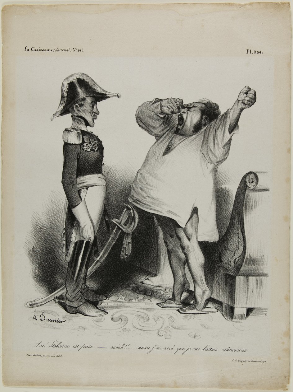 "- Sire! Lissabon on vallattu. - Aaaah!!.... ja minä uneksin, että olin taistellut rohkeasti!", levy 304 tekijältä Honoré Victorin Daumier