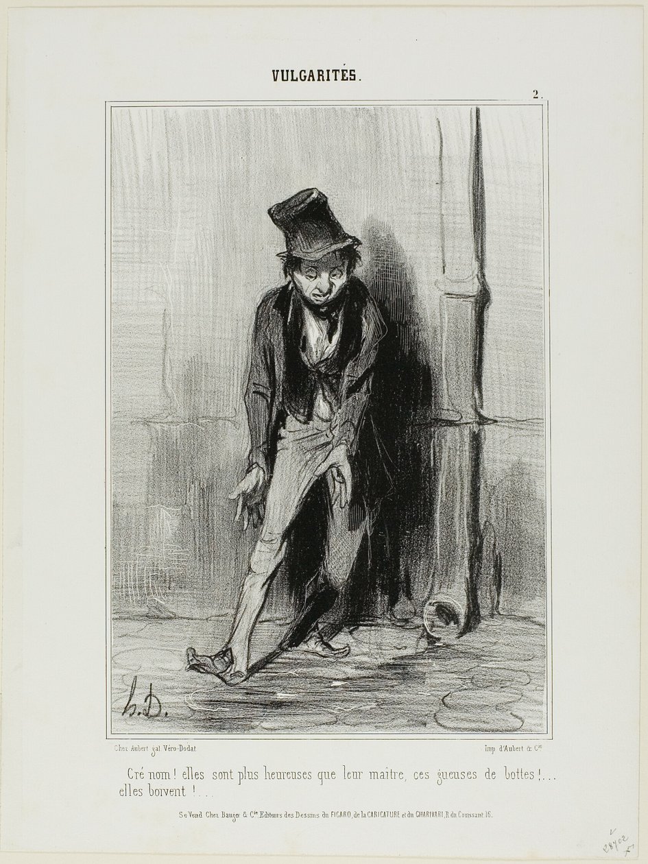 "Hitto! He ovat onnellisempia kuin isäntänsä.... nämä saappaat nartut... he juovat!", levy 2 Vulgaritésista. tekijältä Honoré Victorin Daumier