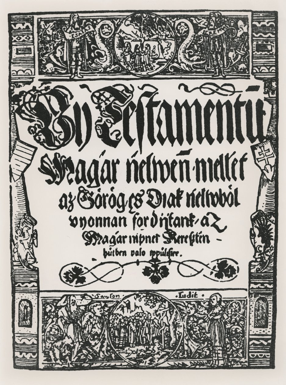 Uusi testamentti painettu unkariksi, John Sylvestre, Sarvar-Ujsziget, 1541 tekijältä Hungarian School