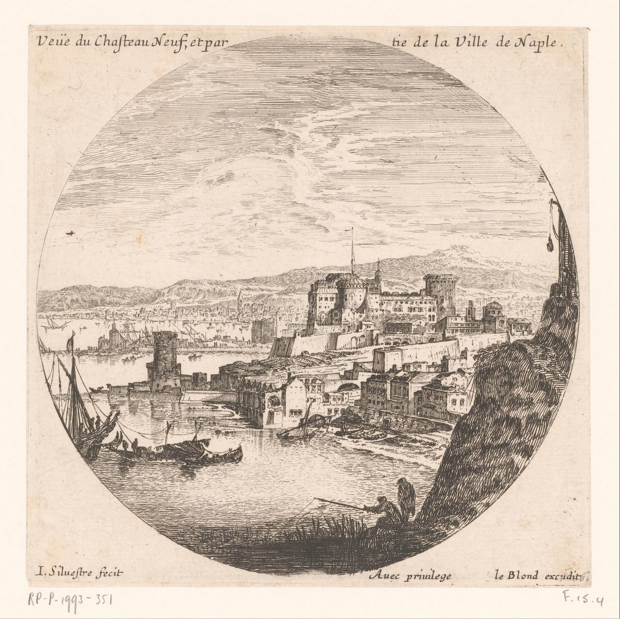 Näkymä Castel Nuovolle Veue du Chasteau neuf et partie de la Ville de Naples (otsikko esineessä) Erilaisia ​​näkymiä merisatamiin (sarjan nimi) Useita veues de Ports de mer (sarjan nimi) tekijältä Israël Silvestre