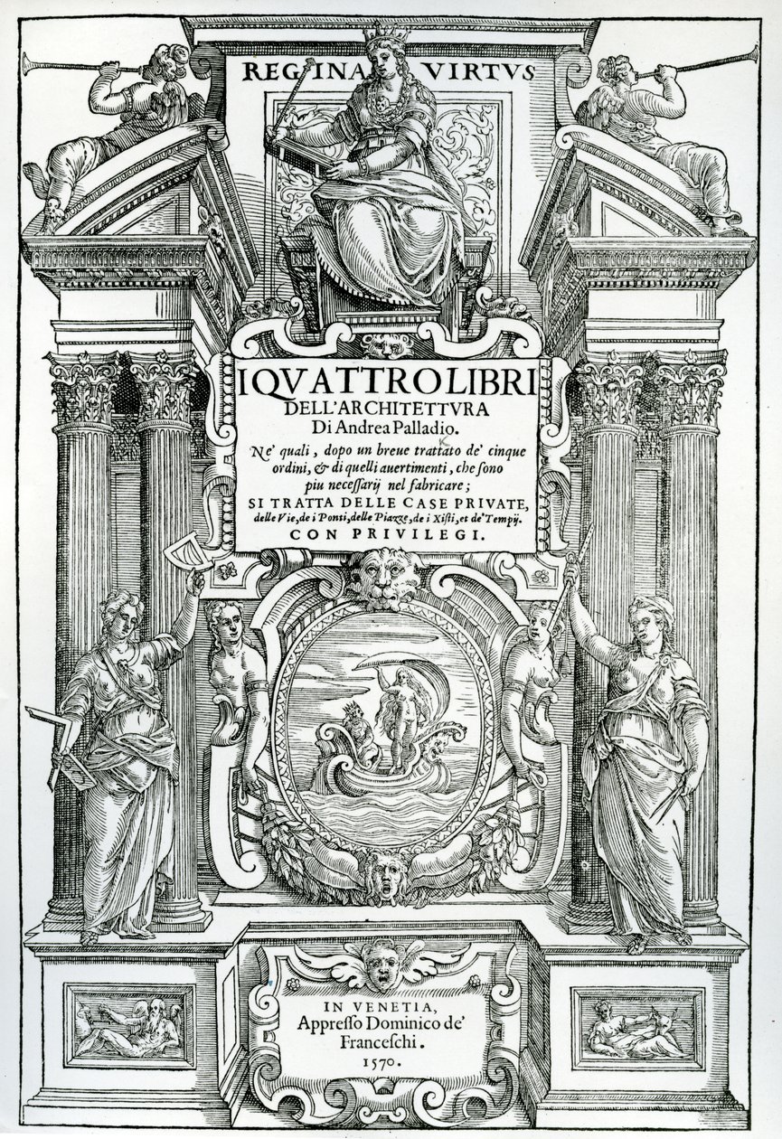 Andrea Palladion neljän arkkitehtuurikirjan etukappale, 1570 tekijältä Italian School