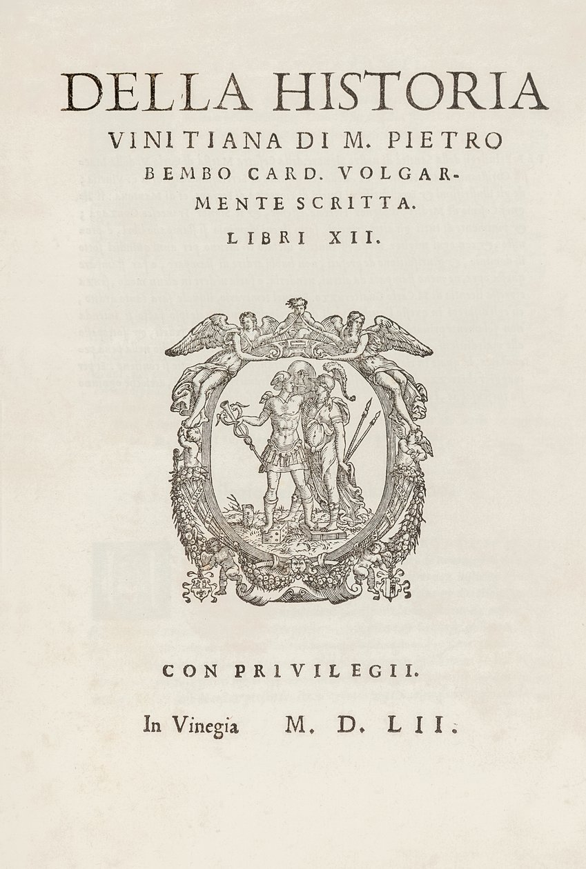 Nimisivu M. Pietro Bembon Della historia vinitiana -kortille. mautonta kirjoitettua. Pietro Bembon (1470-1547) Libri XII julkaisi ensimmäisen kerran vuonna 1552 Gualtiro Scotto -kustantaja, Venetsia. tekijältä Italian School