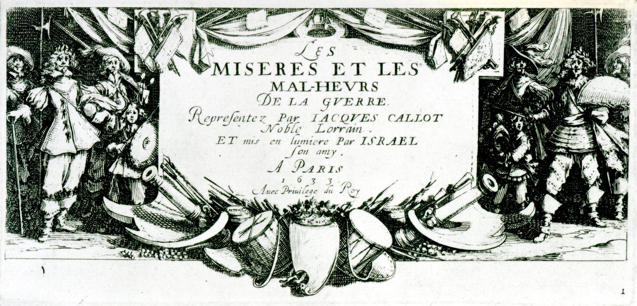 Etukappale, levy 1 teoksesta "The Miseries and Misfortunes of War", kaiverrus Israel Henriet (n. 1590-1661) 1633 tekijältä Jacques Callot