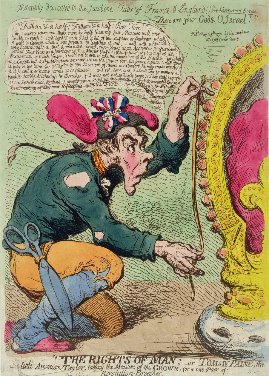 The Rights of Man eli Tommy Paine, pieni amerikkalainen Taylor, joka ottaa kruunun mittaa uuteen Revolution-housuhousuun, julkaisi Hannah Humphrey vuonna 1791 (käsinvärinen etsaus) tekijältä James Gillray