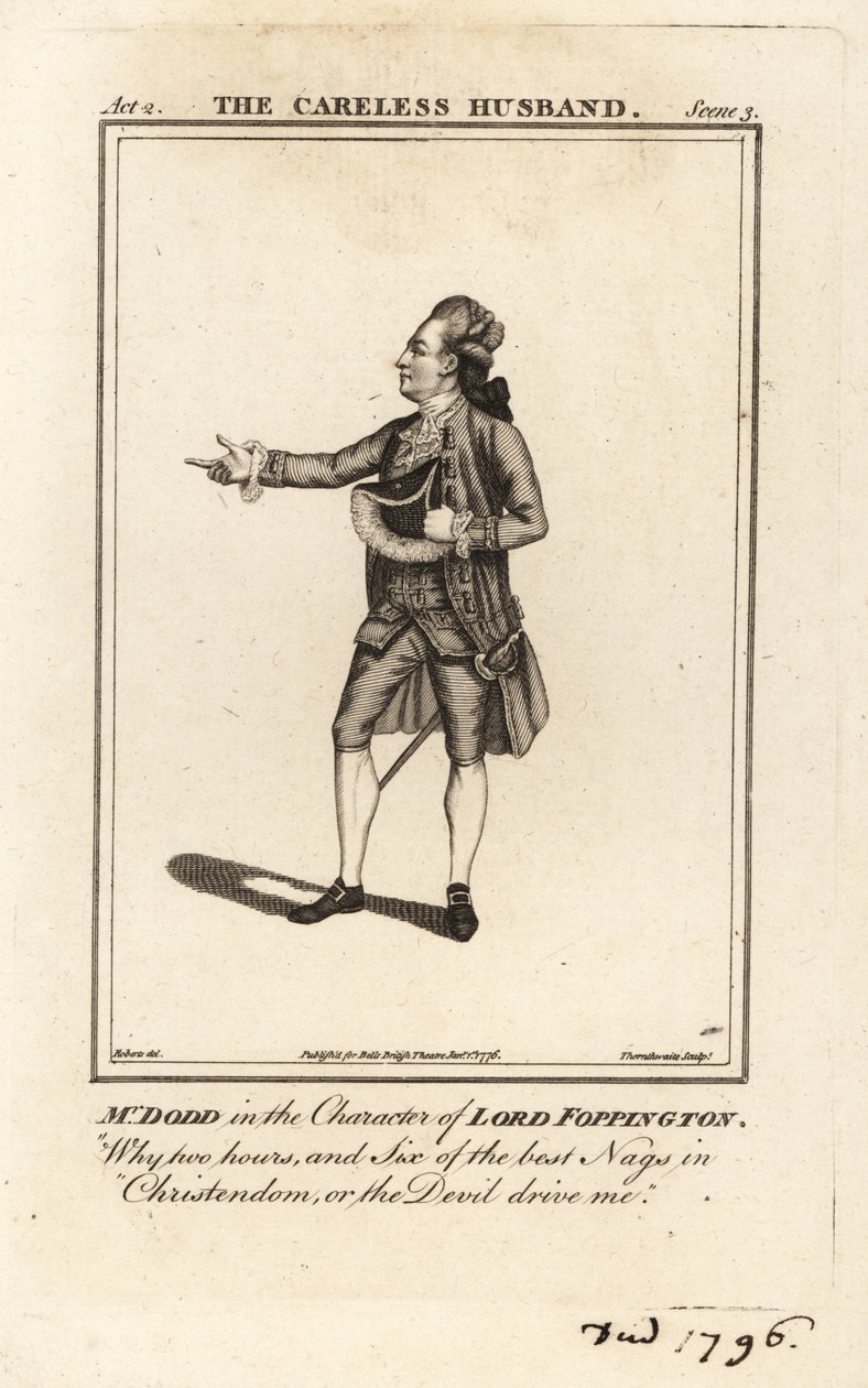 Herra James William Dodd Lord Foppingtonin roolissa Colley Cibberin The Careless Husbandissa, Drury Lane Theater tekijältä James (after) Roberts