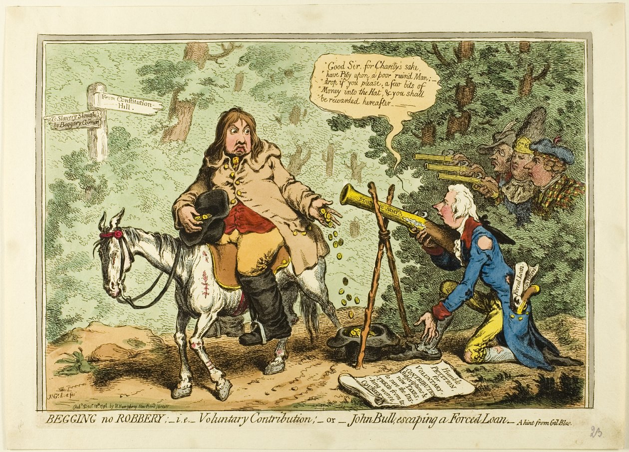 Kerjääminen ei ole ryöstö; eli vapaaehtoinen lahjoitus, tai John Bull pakenee pakotettua lainaa. tekijältä James Gillray