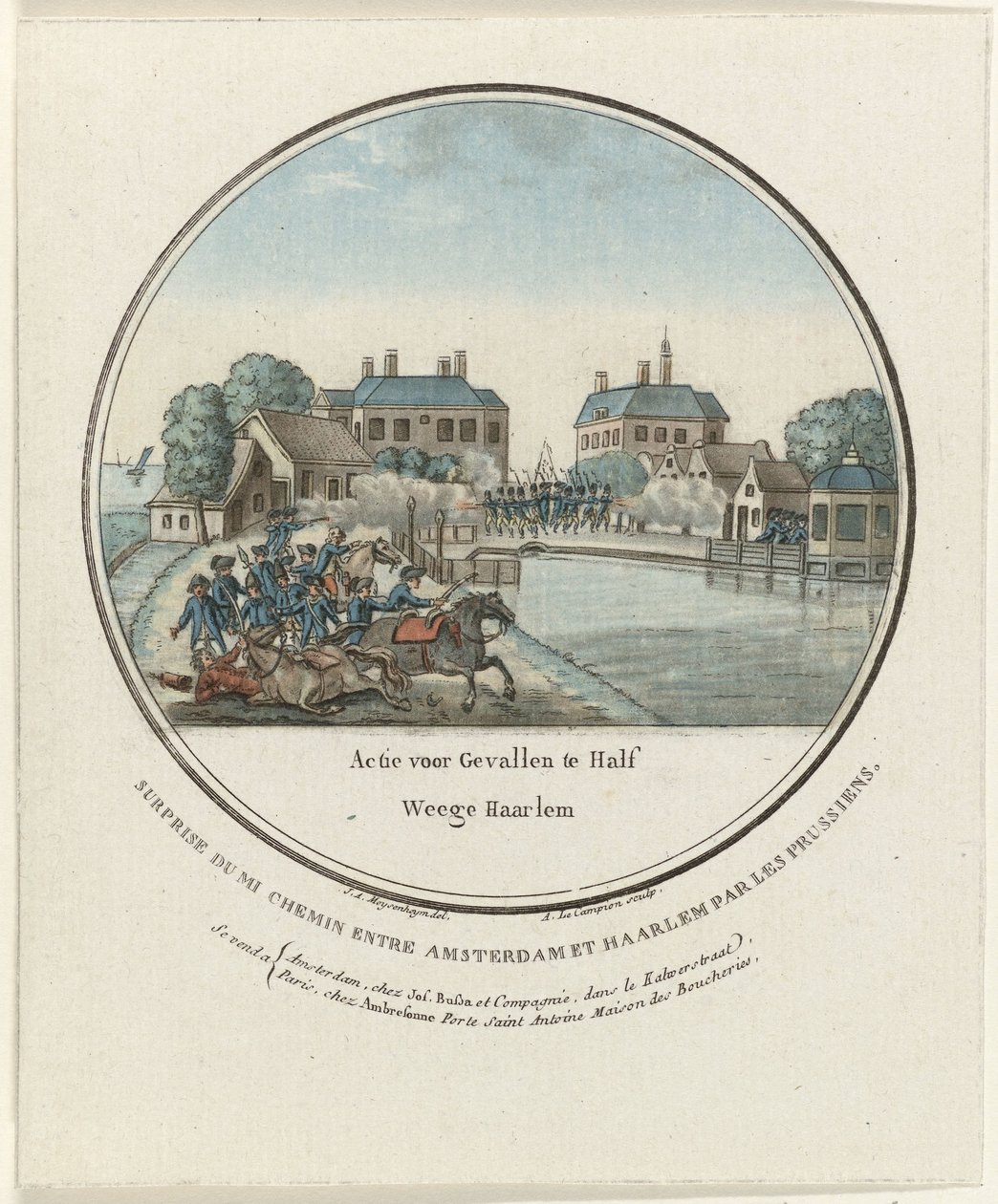 Hyökkäys Halfwegissä 1787 Toiminta Gevallelle Half Weege Haarlemissa / Surprise du mi chemin entre Amsterdam et Haarlem par les Prussiens (otsikko esineessä) Ranskalaiset levyt Preussin iskuista Amsterdamia vastaan ​​vuonna 1787 (sarjan nimi) tekijältä Joseph Alexandre Le Campion