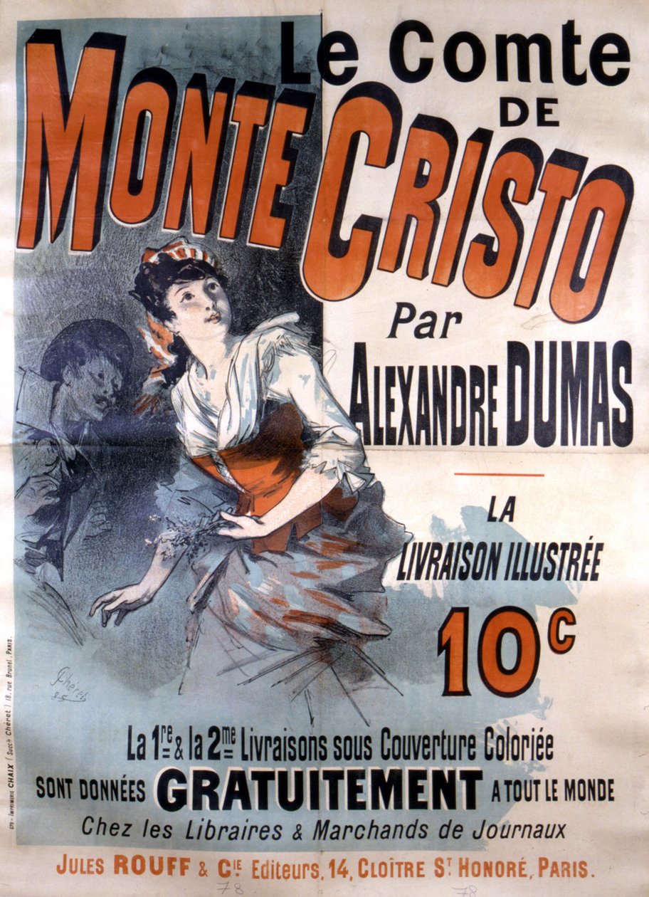 Mainosjuliste Alexandre Dumasin romaanin "Le Comte de Monte-Cristo" myyntiin, toimittanut Jules Rouff, kuvittanut Jules Cheret tekijältä Jules Cheret