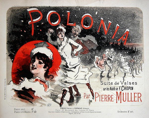 "Polonia", Pierre Mullerin Chopinin motiiveista säveltämän valssien partituurin kansi, 1800-luvun loppupuoli (värilitografia). tekijältä Jules Cheret