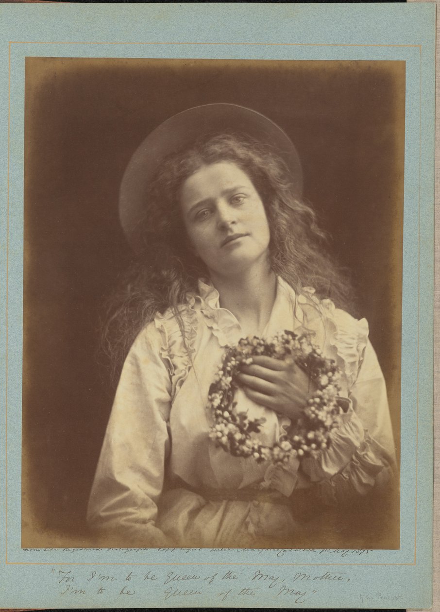 "Sillä minusta tulee toukokuun kuningatar, äiti, minusta tulee toukokuun kuningatar" tekijältä Julia Margaret Cameron