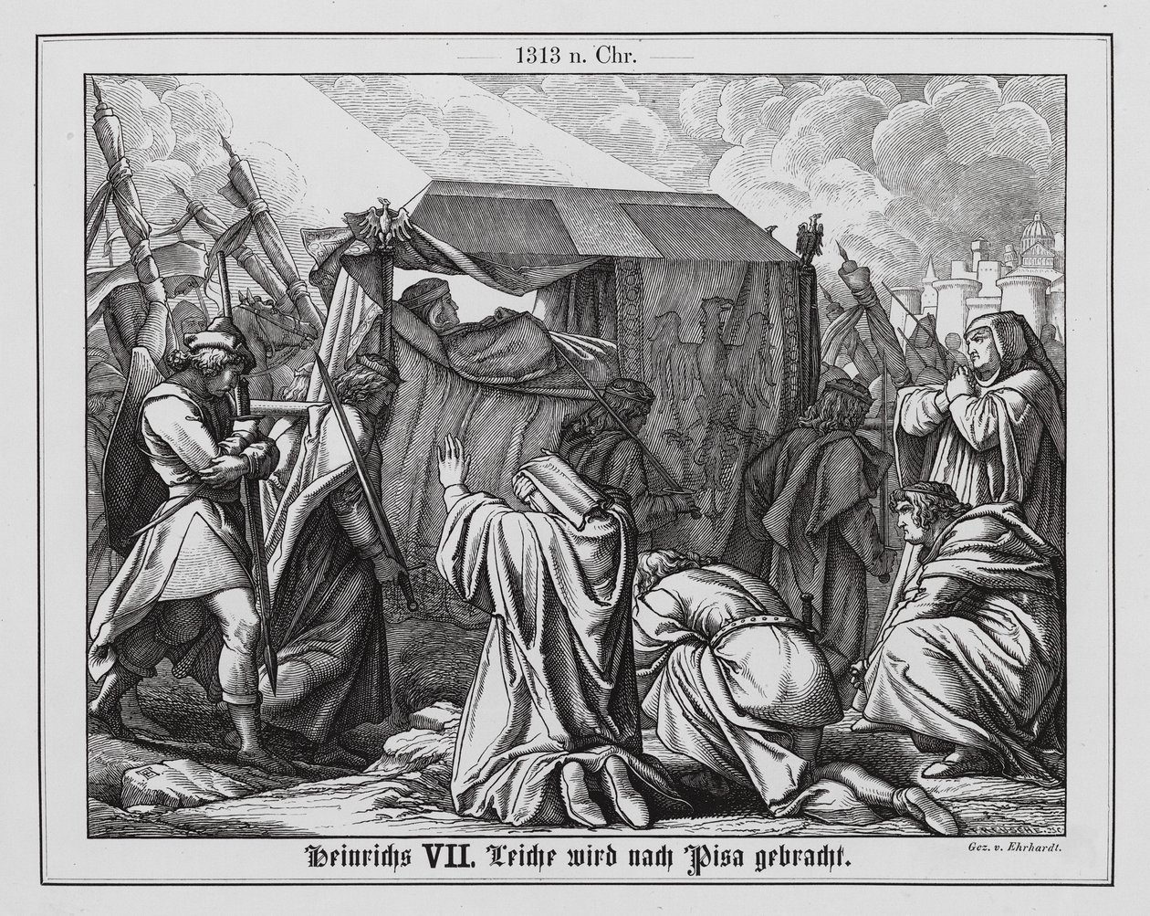 Pyhän saksalais-roomalaisen keisarin Henrik VII:n ruumis viedään Pisaan haudattavaksi. tekijältä Karl Ludwig Adolf Ehrhardt