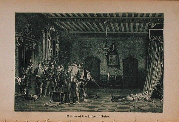 Guisen herttuan murha (1549–1588) -kuva teoksesta Little Arthurs History of France: Varhaisimmista ajoista toisen imperiumin kukistumiseen julkaistiin 1899 tekijältä Lady M. Chalcott