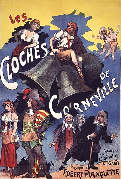 Juliste, jolla mainostetaan Clairvillen ja Gabetin sanoittamaa ja Robert Planchetten säveltämää operettia "Les Cloches de Corneville" vuodelta 1877 (värilitografia). tekijältä Leon (after) Choubrac