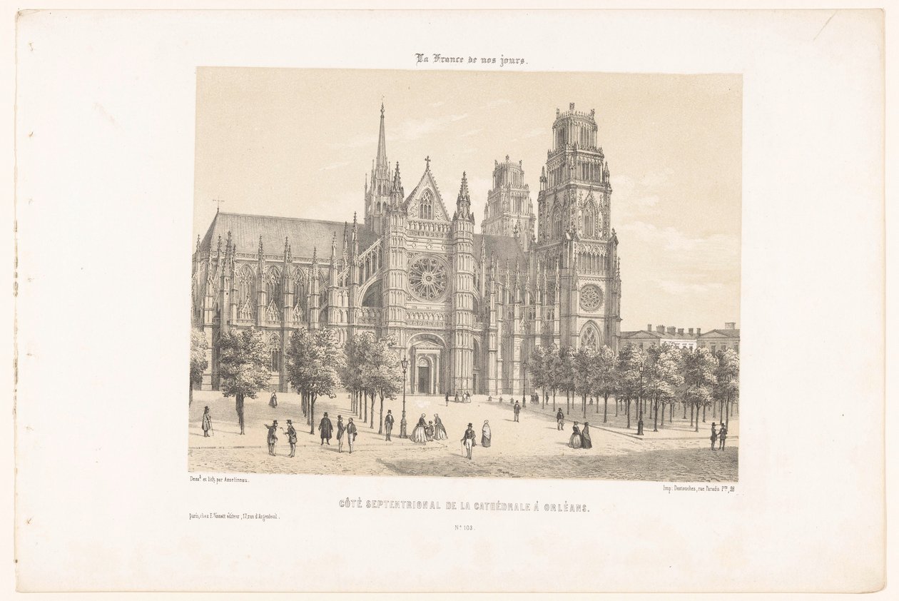Näkymä Orléansin katedraalille (pohjoinen puoli) Côté septentrional de la cathédrale à Orléans (otsikko esineessä) Contemporary France (sarjan nimi) La France de nos jours (sarjan nimi esineellä) tekijältä Leon Auguste Asselineau