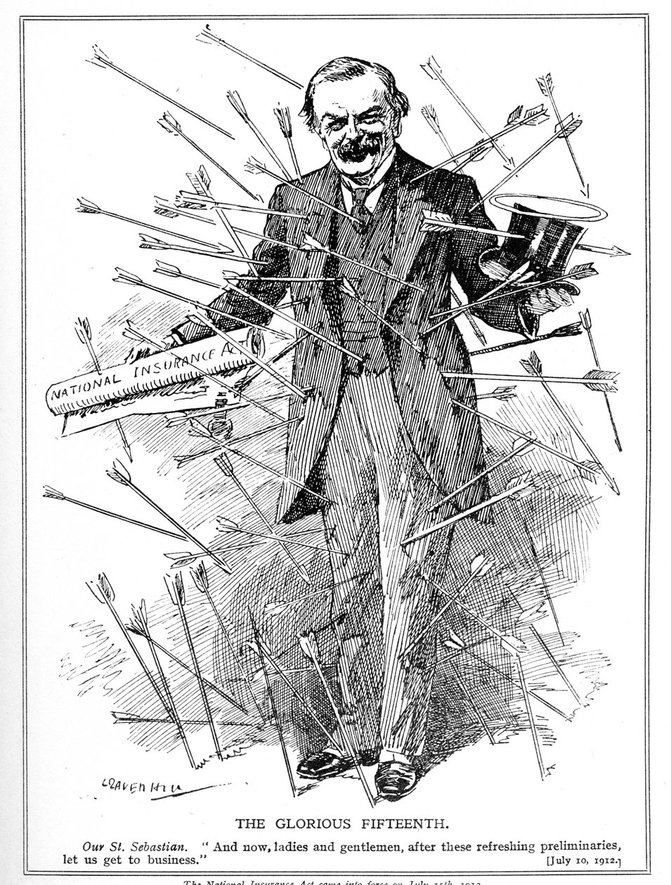 Lloyd George, joka on kuvattu marttyyrina, St. Sebastianina, hyökkäyksen kohteena hänen kansallisen vakuutuslainsa vuoksi, joka tuli voimaan 15. heinäkuuta 1912 Insurance Act, 1911 tekijältä Leonard Raven Hill