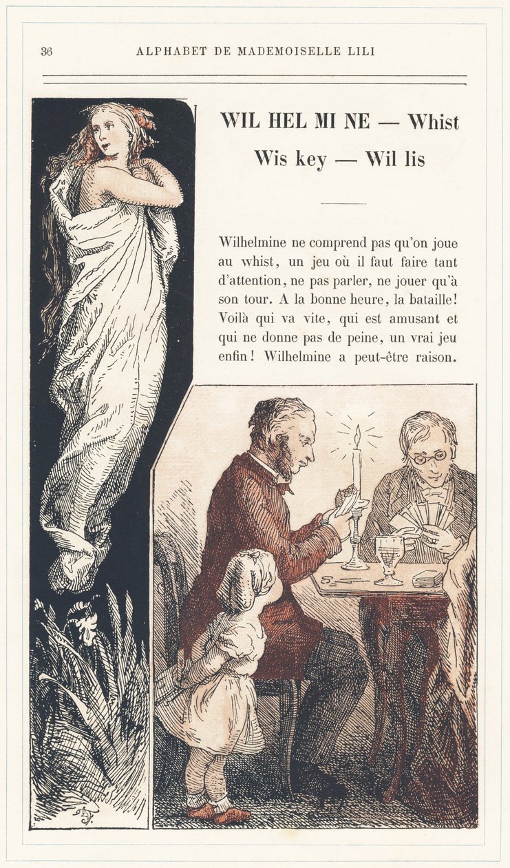 Wilhelmine, Whist, Wiskey, Willis, sivu 36 - Mademoiselle Lilin aakkoset, kirjoittanut L. Froelich ja isä (Hetzel itse). Bibliotheque  Magasin d