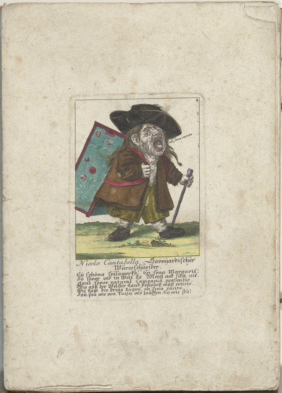 De dwerg Nicolo Cantabella, noin 1710 Nicolo Cantabella, Savoyardin madonleikkuri (otsikko esineessä) Il Callotto resurcitato tai vastikään kalustettu pieni kaappi (sarjan nimi) tekijältä Martin Engelbrecht (attributed to)