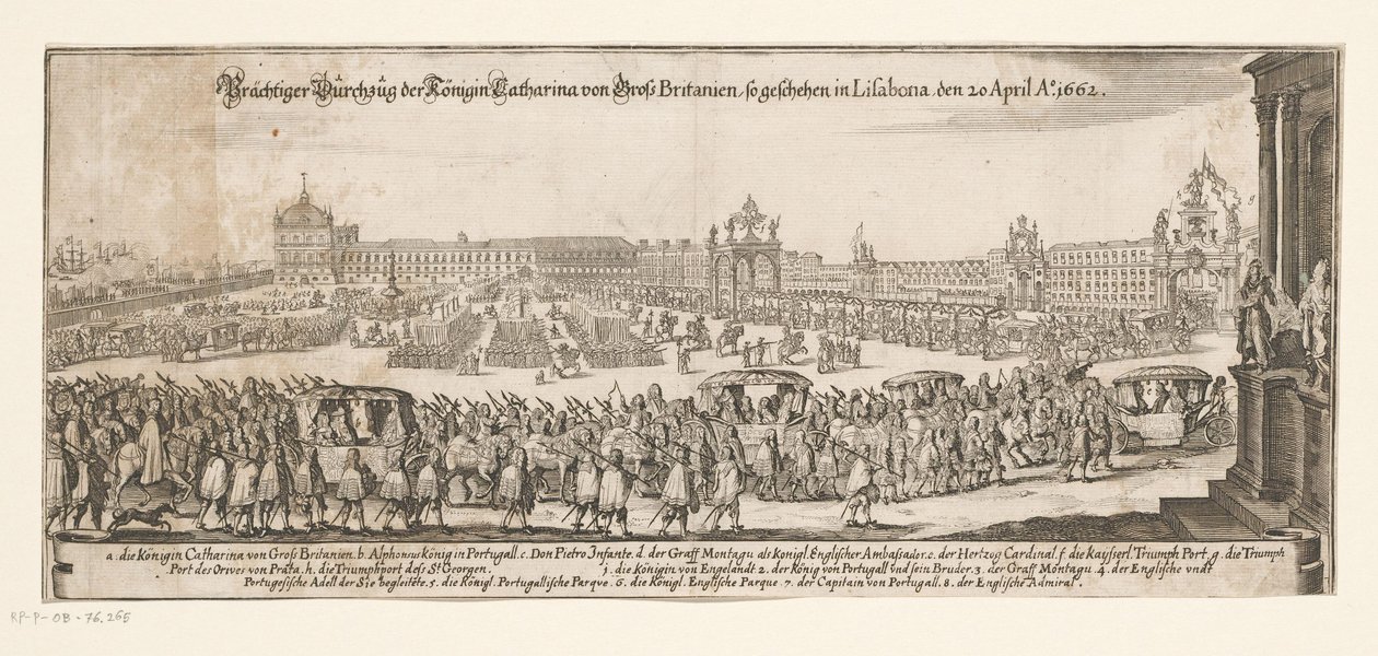 Catherine of Bragançan lähtö Englantiin 20. huhtikuuta 1662 Prächtiger Durchzug der Königin Catharina von Gross Britanien, syntynyt Lissabonassa 20. huhtikuuta Ao. 1662 (otsikko esineessä) Katariina Bragançalainen ja Englannin kuningas Kaarlen avioliitto tekijältä Matthäus Merian (II)