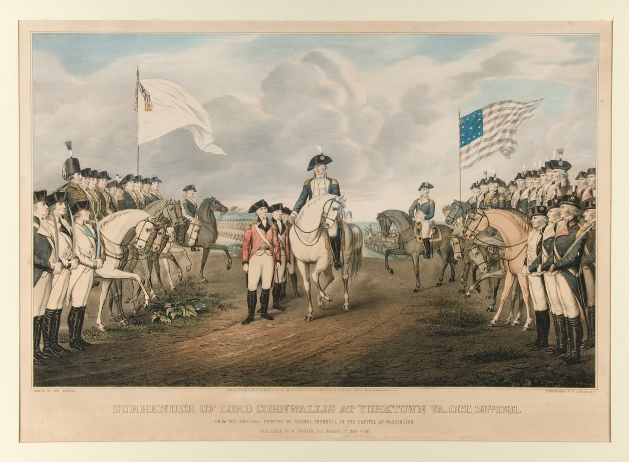 Cornwallisin antautuminen Yorktownissa, Virginiassa, 19. lokakuuta 1781 / Colonel Trumbullin alkuperäisen maalauksen mukaan, maalannut John Trumbull tekijältä Nathaniel Currier