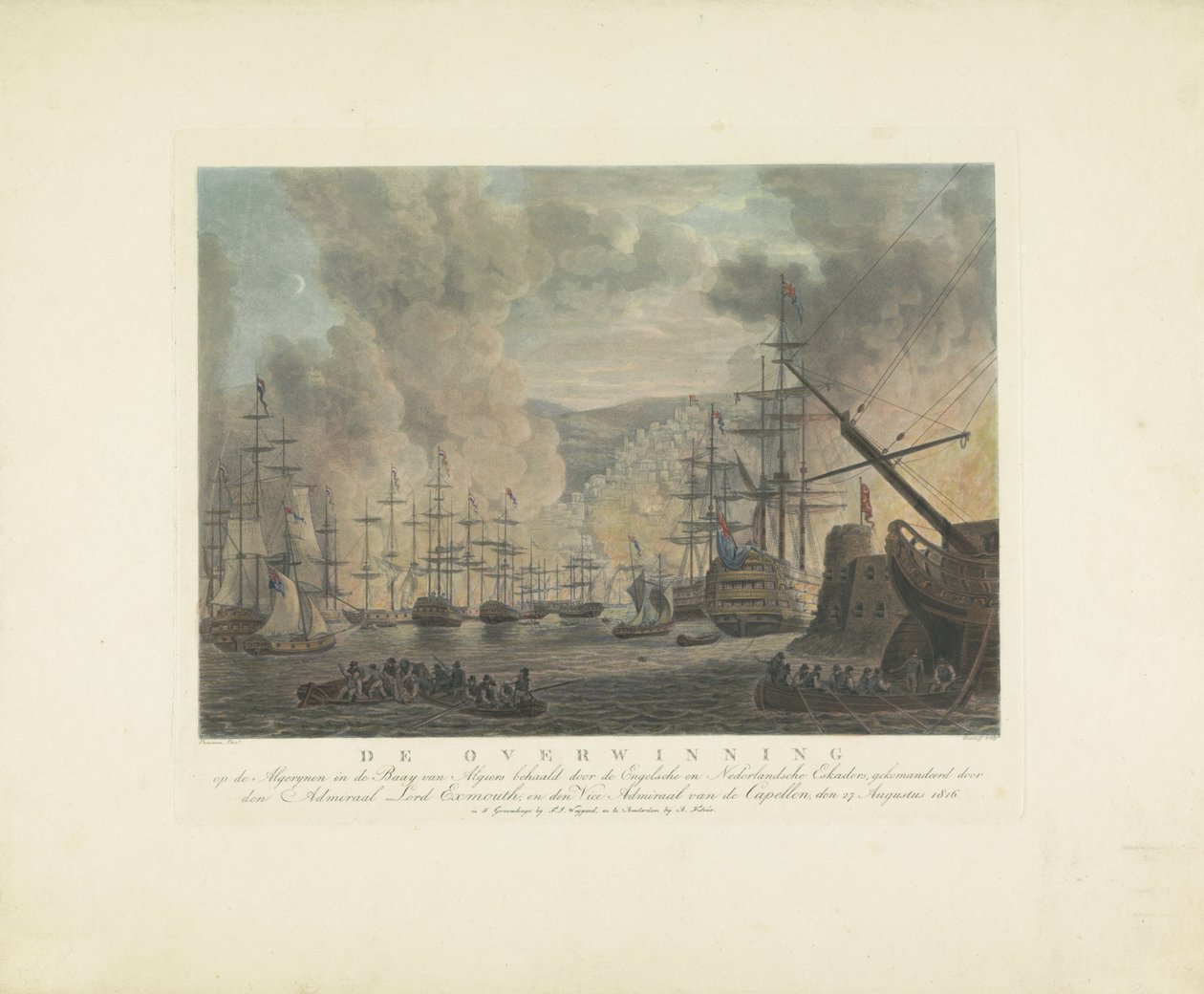 Algerin pommitukset 1816 Englantilaisten ja hollantilaisten laivueiden voitto Algerianlahdella, amiraali Lord Exmouth ja Capellenin vara-amiraali, 27. elokuuta 1816 (otsikko obj:ssa) tekijältä Nicolaus Heideloff