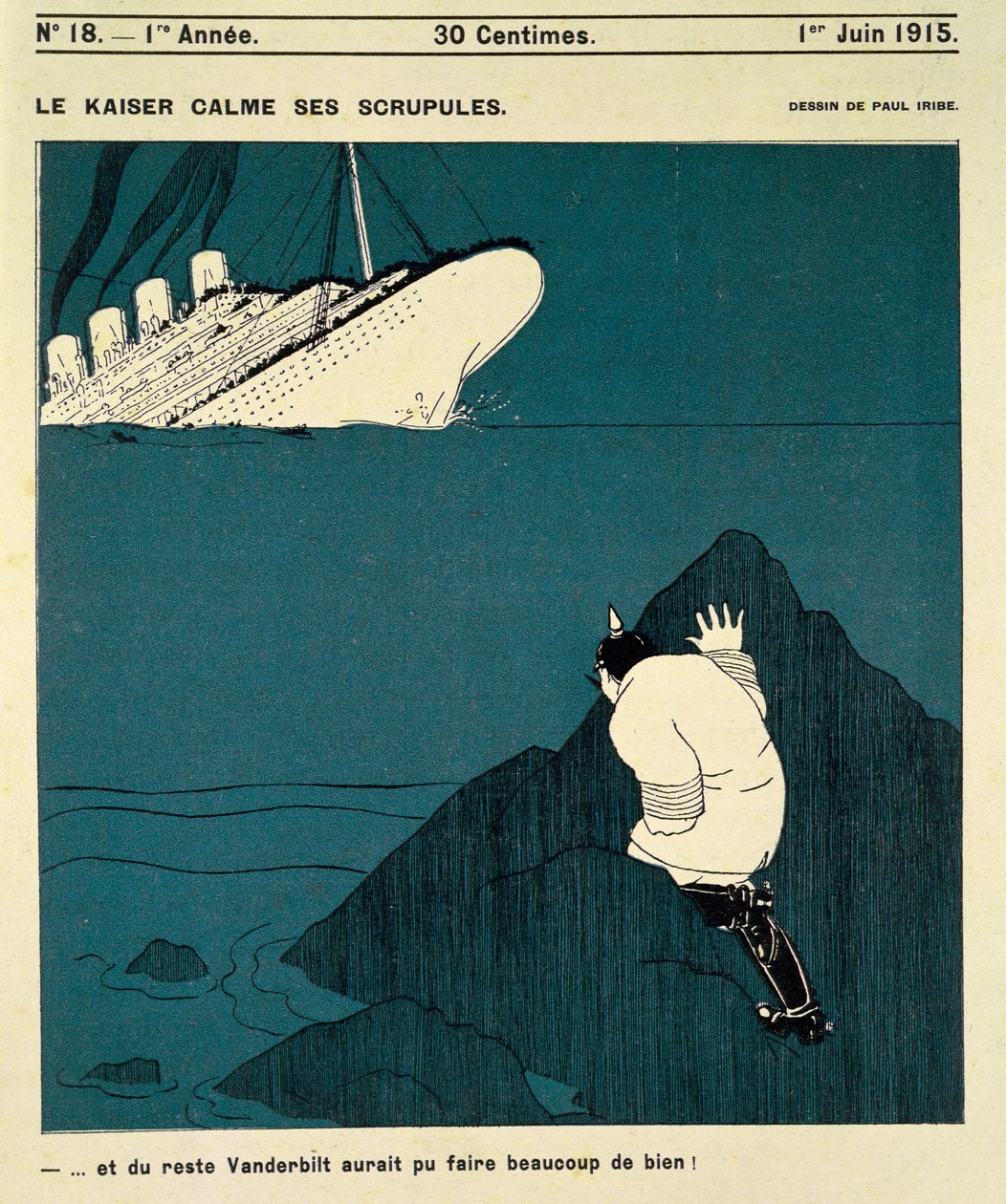 "Keisari rauhoittaa epäluuloaan... ja sen lisäksi, että Vanderbilt olisi voinut tehdä paljon hyvää!", Julkaistu Le Motissa, 1. kesäkuuta 1915 tekijältä Paul Iribe