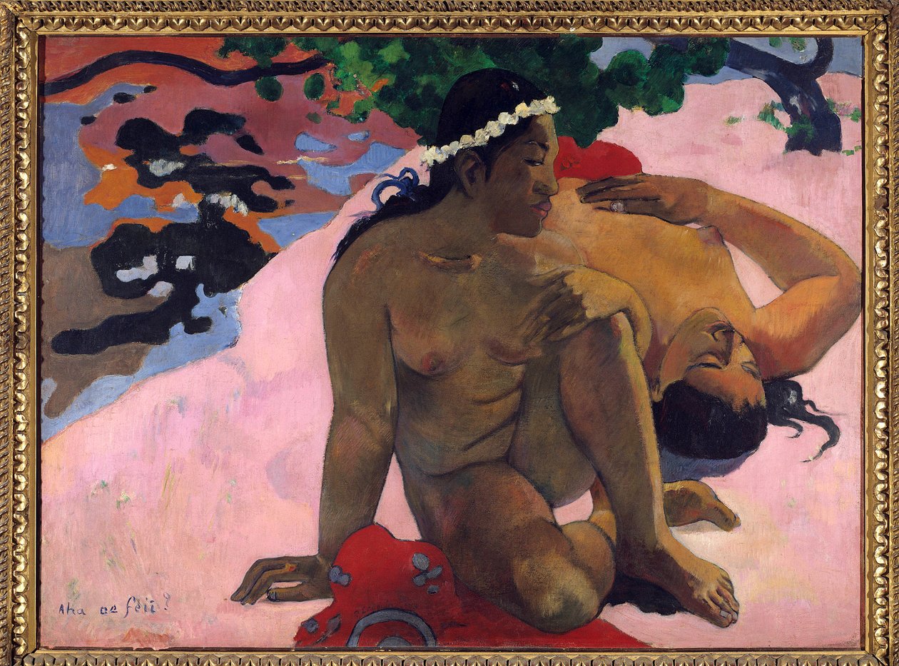 Aha oe feii eh, mitä olet kateellinen tekijältä Paul Gauguin