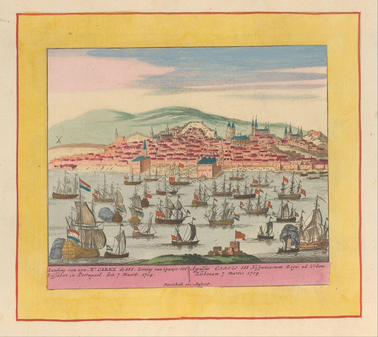 Hollantilais-englannin laivaston saapuminen kuningas Kaarle III:n kanssa Lissaboniin, 1704 Hänen vuorensa laskeutuminen. Carel III Espanjan kuningas Lissaboniin Portugaliin den 7 Maert 1704 (...) (otsikko esineessä) Sotateatteri, Kuningas Karel den alku tekijältä Pieter Schenk (I)