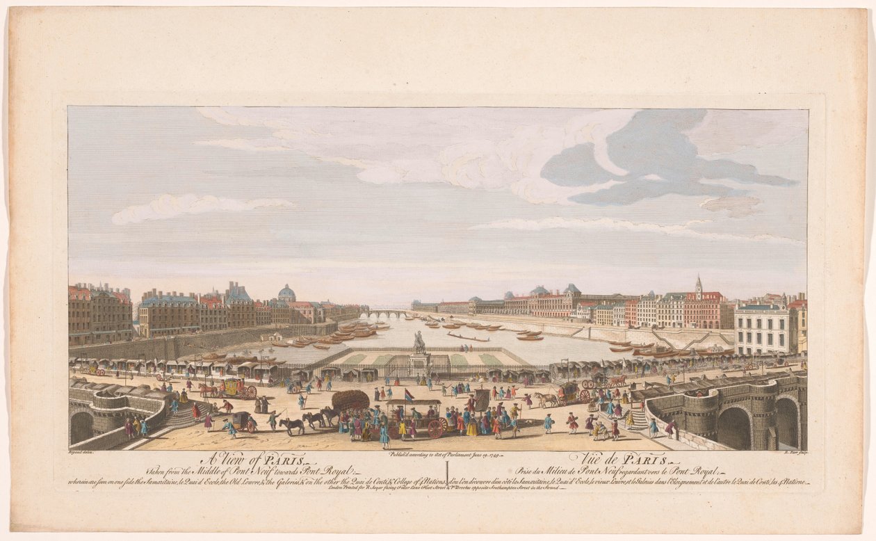 Näkymä Pont Neufille Seine-joen yli Pariisissa, kohti Pont Royalia Näkymä Pariisista otettuna Pont Neufin keskeltä kohti Pont Royalia (...) (otsikko esineessä) Paris (sarjan nimi) tekijältä Robert Sayer