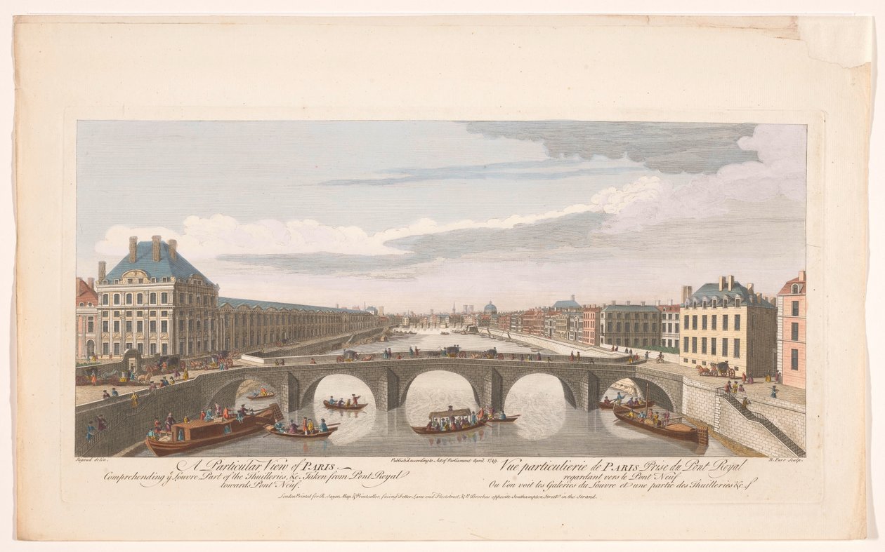 Näkymä Pont Royalista Seine-joen yli Pariisissa, kohti Pont Neufia Erityinen näkymä Pariisista käsittäen te Louvren, osan Thuilleriesista jne. otettu Pont Royalista Pont Neufiin (otsikko esineessä) Paris (sarjan nimi) tekijältä Robert Sayer