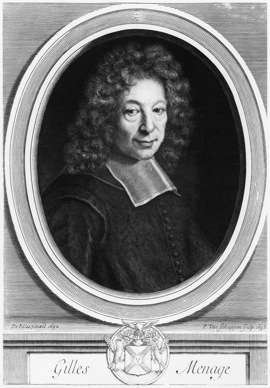 Gilles Menage, 1692, kaiverrus vuonna 1698 Pierre Louis van Schuppenin (1627-1702) toimesta tekijältä Roger de Piles