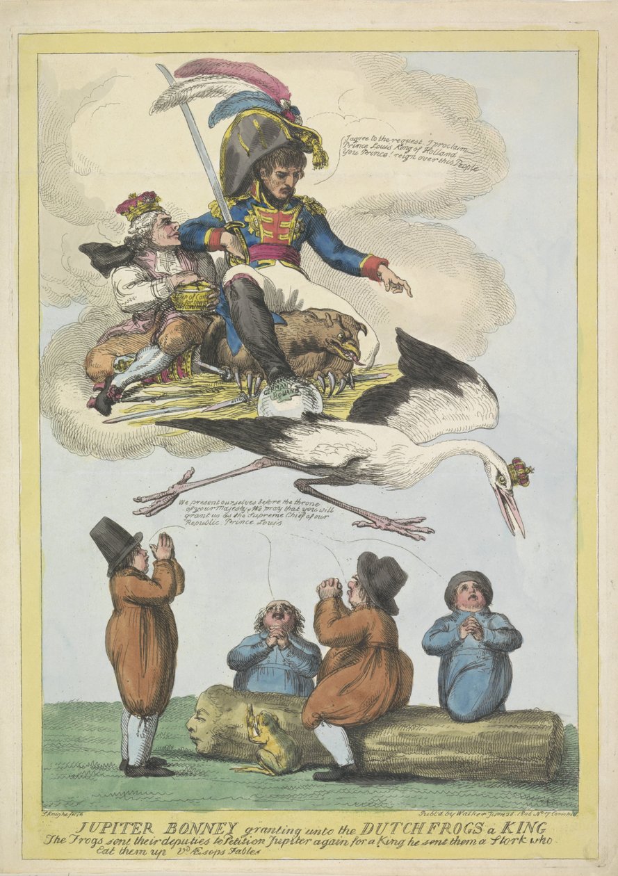 Napoleon lähettää Louis Napoleonin kuninkaaksi haikaran muodossa Hollantiin vuonna 1806 Jupiter Bonney myöntää Hollannin sammakoille kuninkaan (otsikko esineessä) tekijältä Samuel Knight