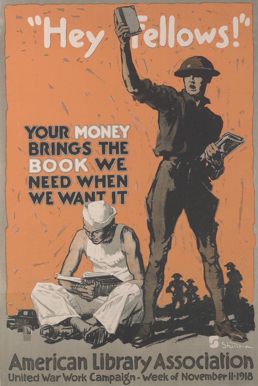 Hei, kaverit! Teidän rahanne tuovat meille tarvitsemamme kirjan silloin, kun haluamme sitä. American Library Assocationin United War Work -kampanja, marraskuun 11. päivän viikko. tekijältä School American