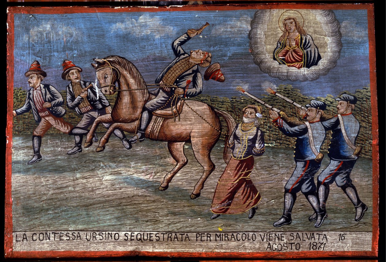 Ex-voto (ex voto) sisilialainen: "" Siepattu kreivitär Ursino on juuri pelastettu ihmeen kautta 16.8.1871". Kuvaus prikaatista (Brigantaggio): Kolme rosvoa sieppaavat kreivitärtä, kun taas karabinierit ampuvat heitä. . tekijältä Sicilian School