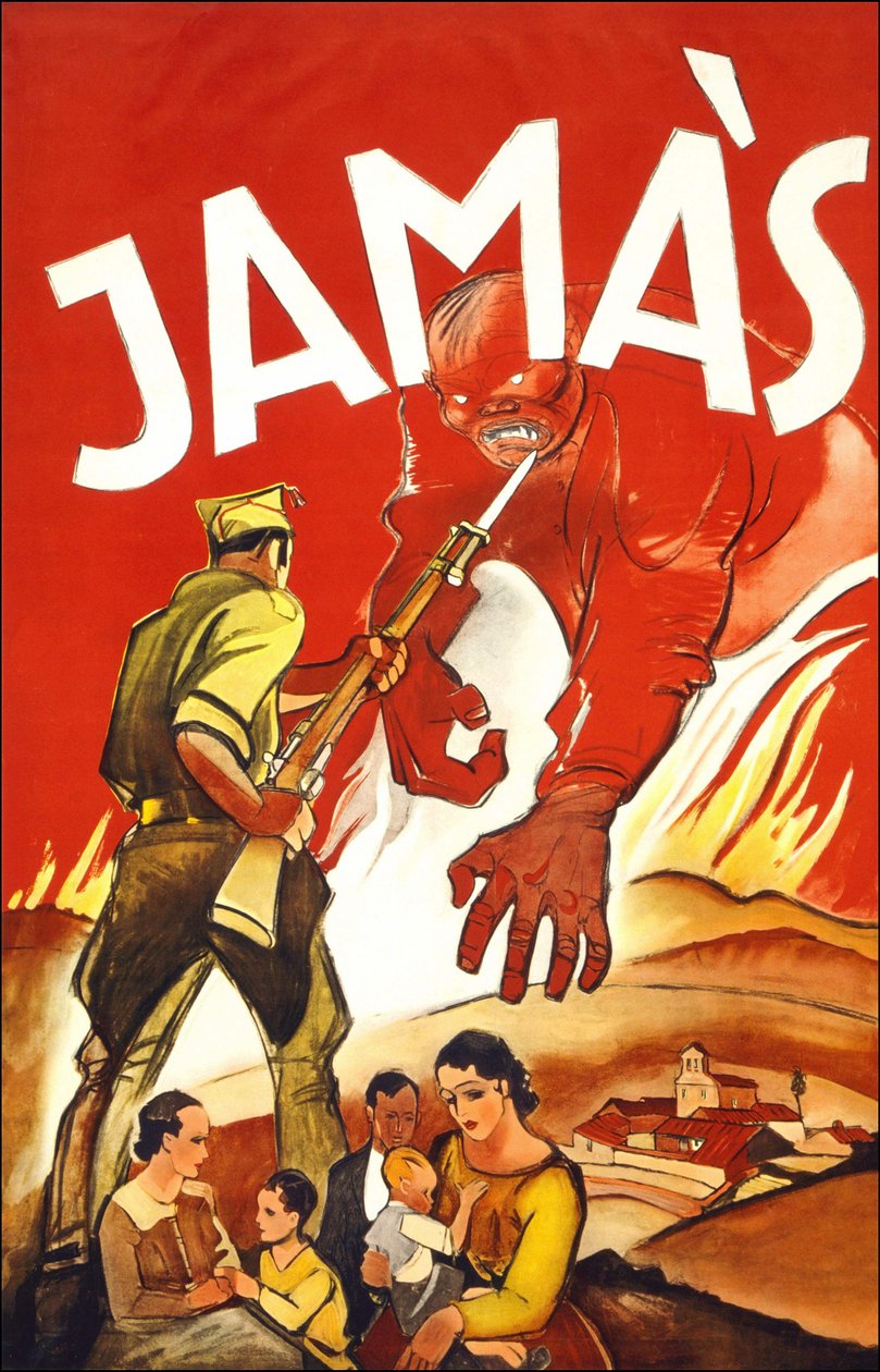 Jamàs ("Ei koskaan"), Espanjan sodan aikana julkaistu juliste, jossa näkyy sotilas, joka suojelee espanjalaisia perheitä. Vuosien 1936 ja 1939 välillä. tekijältä Spanish School