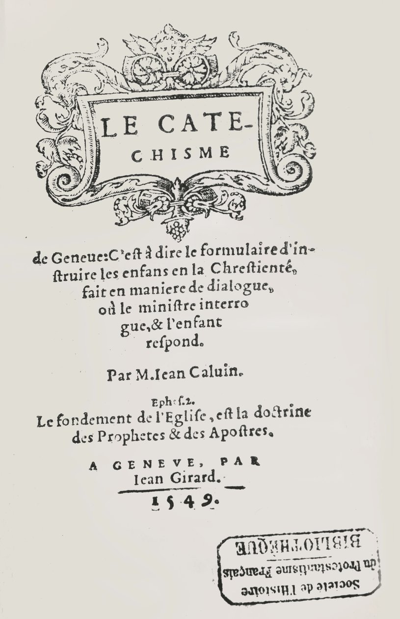 Genevessä 1549 julkaistun Johannes Calvinin katekismuksen otsikkosivu tekijältä Swiss School