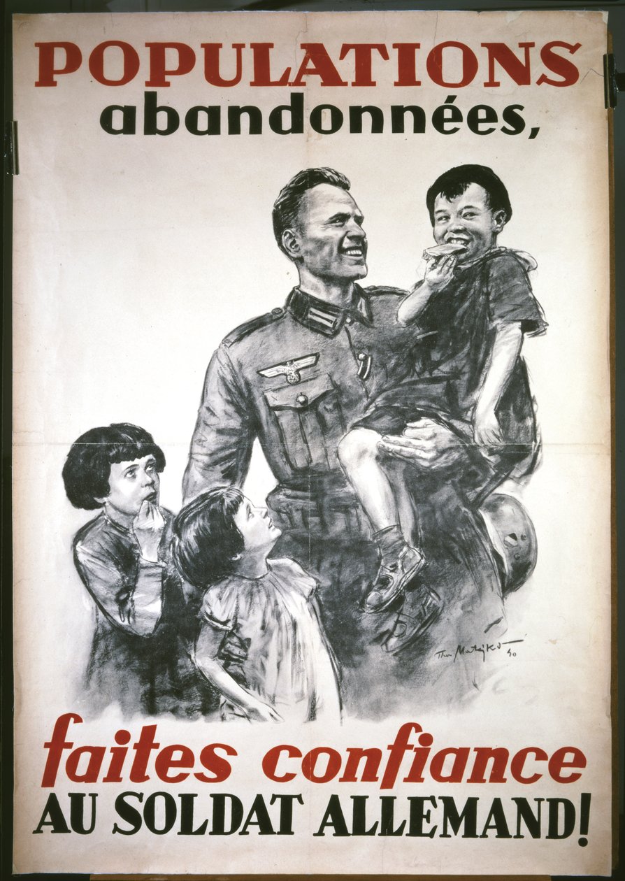 Ranskalainen juliste Saksan miehityksen alusta kesäkuussa 1940: "Faites confiance au soldat Allemand". tekijältä Theo Matejko