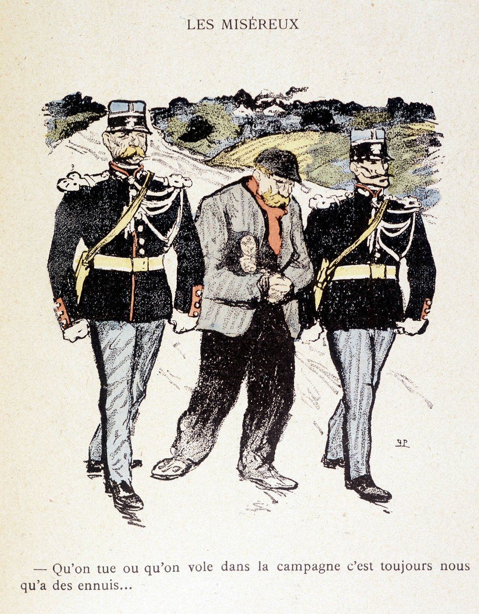 Les Miséreux: Tappamme tai varastamme maaseudulla, olemme aina pulassa... (Kahden santarmin ympäröimä kulkuri) - Steinlenin teoksessa "Elämässä" 1901 tekijältä Théophile Alexandre Steinlen