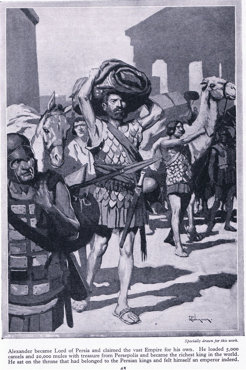 Kaupungin aarteiden ryöstäminen: Aleksanterista tuli Persian herra. Hän lastasi kaikki Persepoliksen aarteet tullakseen hyvin rikkaaksi, noin 1950 (litografia). tekijältä Thomas Heath Robinson