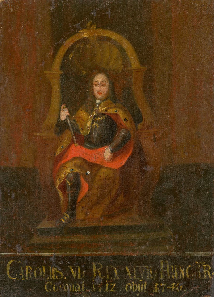 Kaarle VI 1685-1740, Unkarin ja Kroatian kuningas, 1700-luvun ensimmäinen puolisko... tekijältä Unbekannt