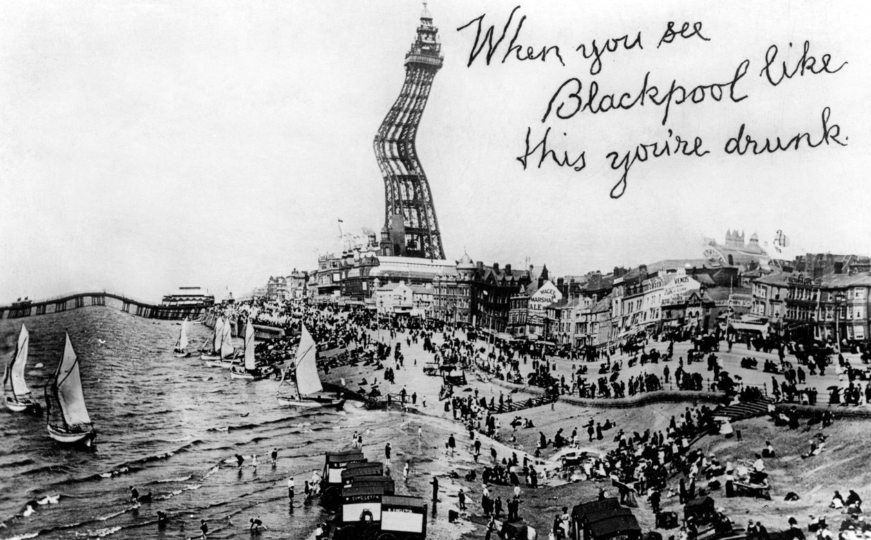 Kun näet Blackpoolin tällaisen, olet humalassa, 1900-luku tekijältä Unbekannt