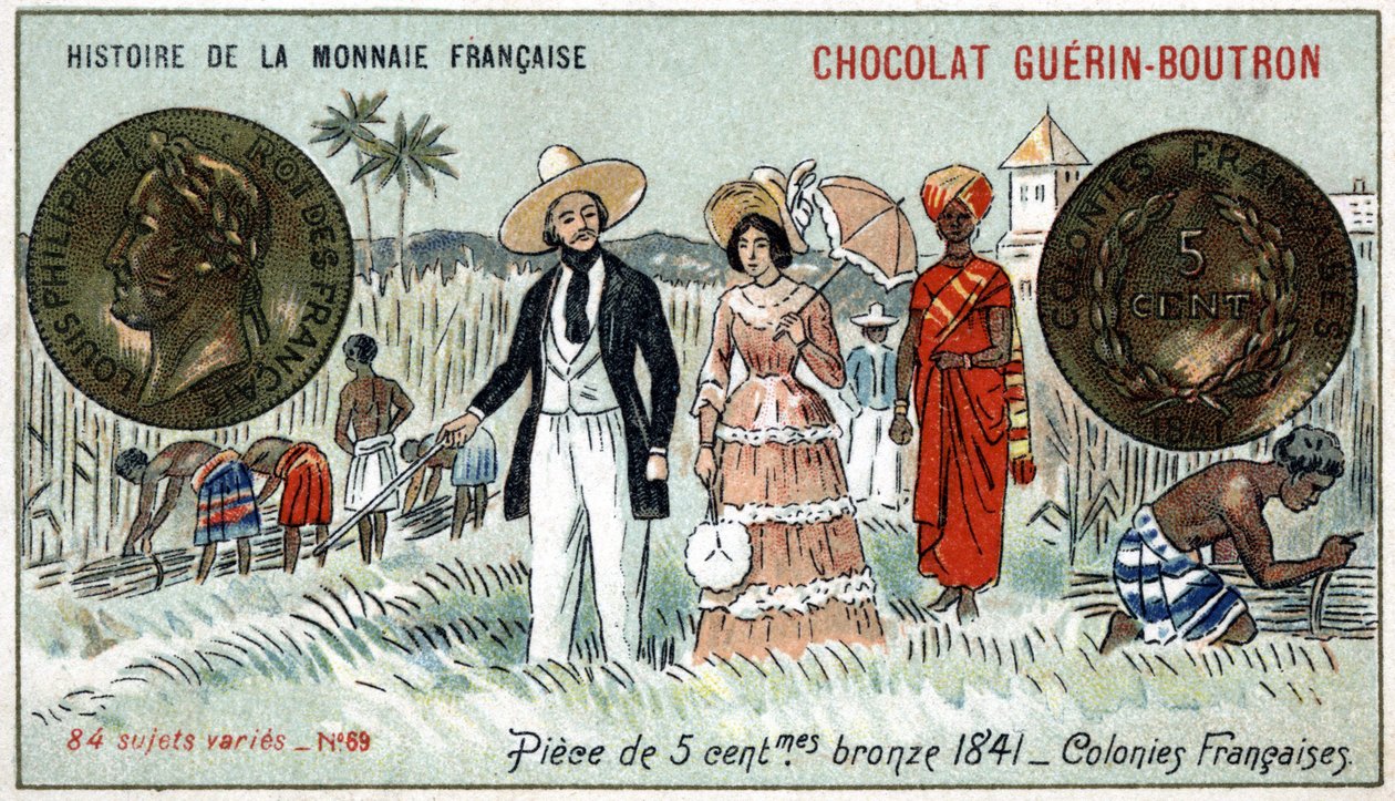 Sarja Ranskan valuutan historia, julkaisija Chocolat Guérin Boutron. 1800-luvun kromolitografia. 5 sentin pronssikolikko vuodelta 1841. Ranskan siirtomaita tekijältä Unknown artist