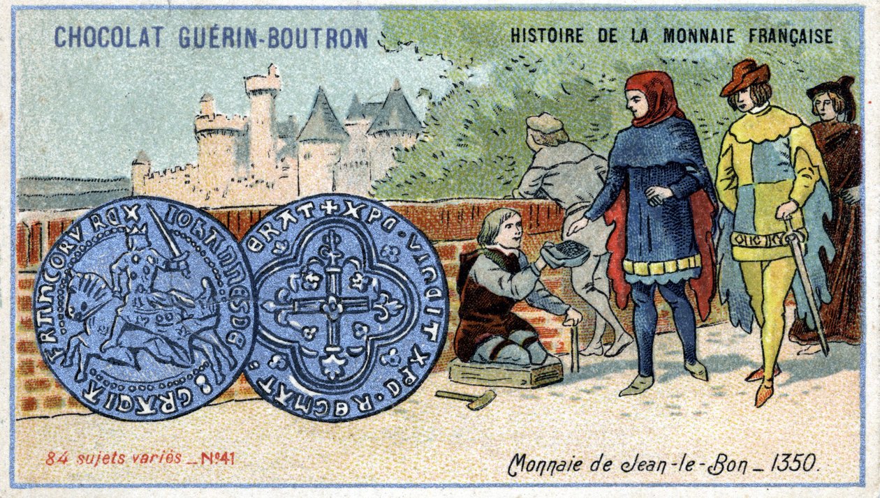 Sarja Ranskan valuutan historia, julkaisija Chocolat Guérin Boutron. 1800-luvun kromolitografia. Johannes Hyvän kolikko vuonna 1350 tekijältä Unknown artist