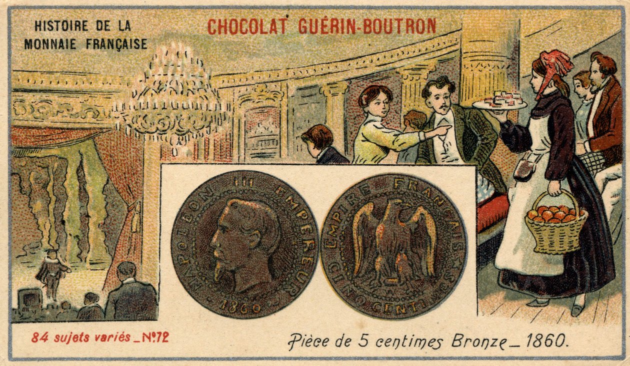Sarja Ranskan valuutan historia, julkaisija Chocolat Guérin Boutron. 1800-luvun kromolitografia. 5 sentin pronssiraha vuodelta 1860. Napoleon III. tekijältä Unknown artist